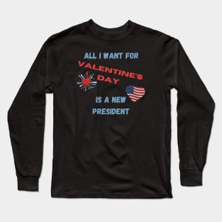 All I Want For Valentine's Day Long Sleeve T-Shirt